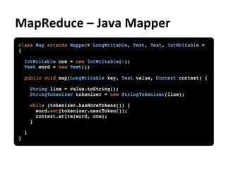 MapReduce	
  –	
  Java	
  Mapper	
  
 