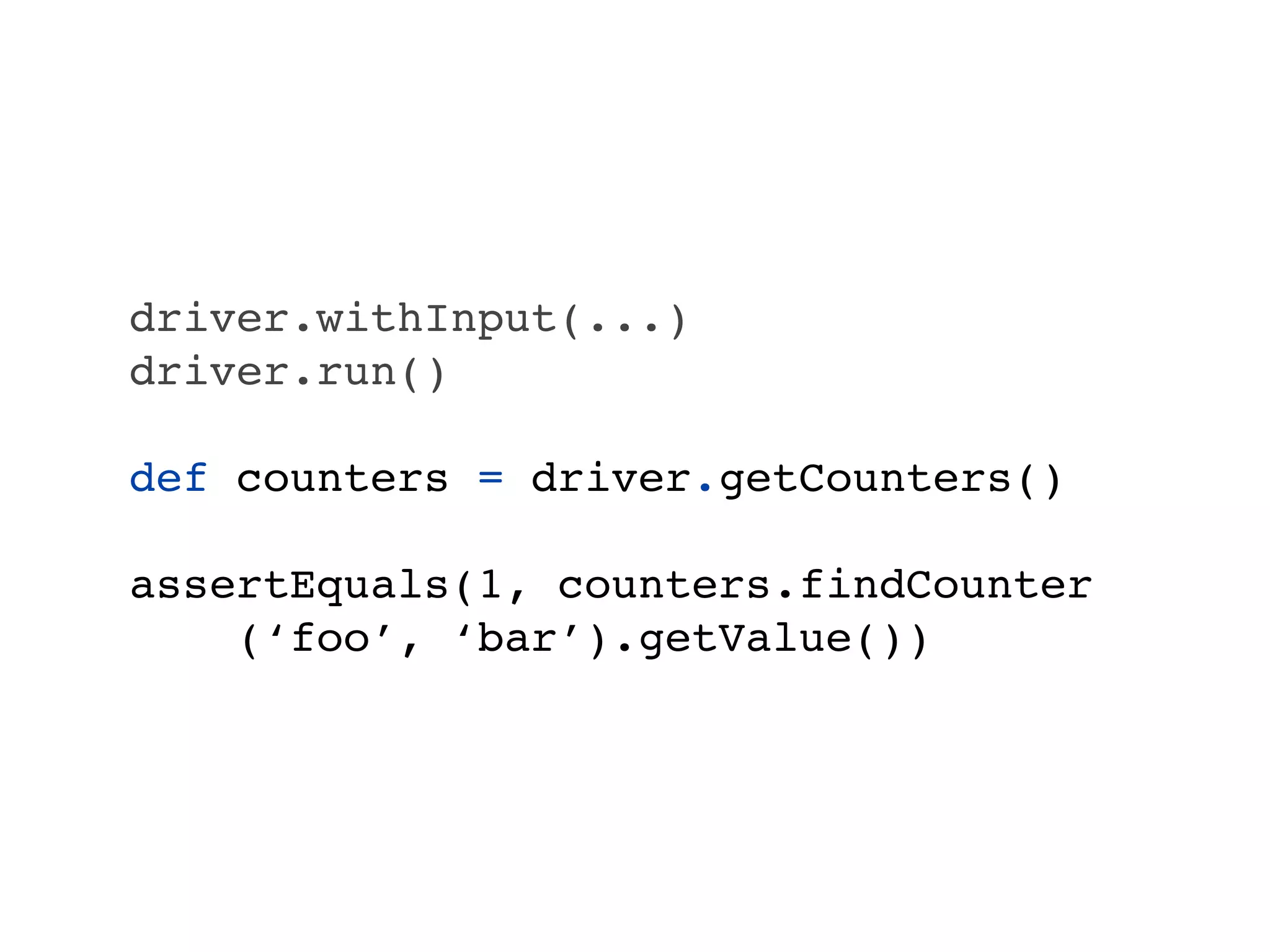 Verifying logging
def messages = []
def appender = [
    append: { messages.add(it) },
    requiresLayout: { false }
  ] as AppenderSkeleton
Logger.getRootLogger().addAppender(appender)

driver.runTest()

assertTrue messages.find {
    it.getLevel.toString() == ‘WARN’ &&
    it.getMessage().contains(‘My err’) }

Logger.getRootLogger().removeAppender(appender)
 