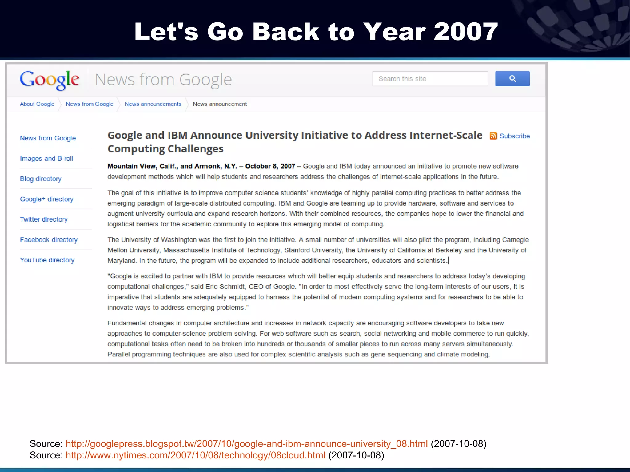 Let's Go Back to Year 2007




Source: http://googlepress.blogspot.tw/2007/10/google-and-ibm-announce-university_08.html (2007-10-08)
Source: http://www.nytimes.com/2007/10/08/technology/08cloud.html (2007-10-08)
 