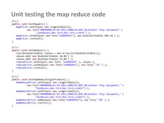 www.enablecloud.com
Unit testing the map reduce code
 