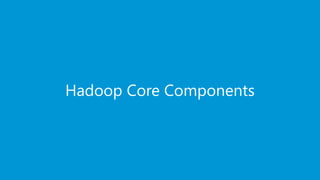 www.edureka.co/big-data-and-hadoopEDUREKA HADOOP CERTIFICATION TRAINING
Hadoop Core Components
 