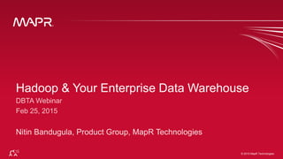 © 2015 MapR Technologies 5© 2015 MapR Technologies
 