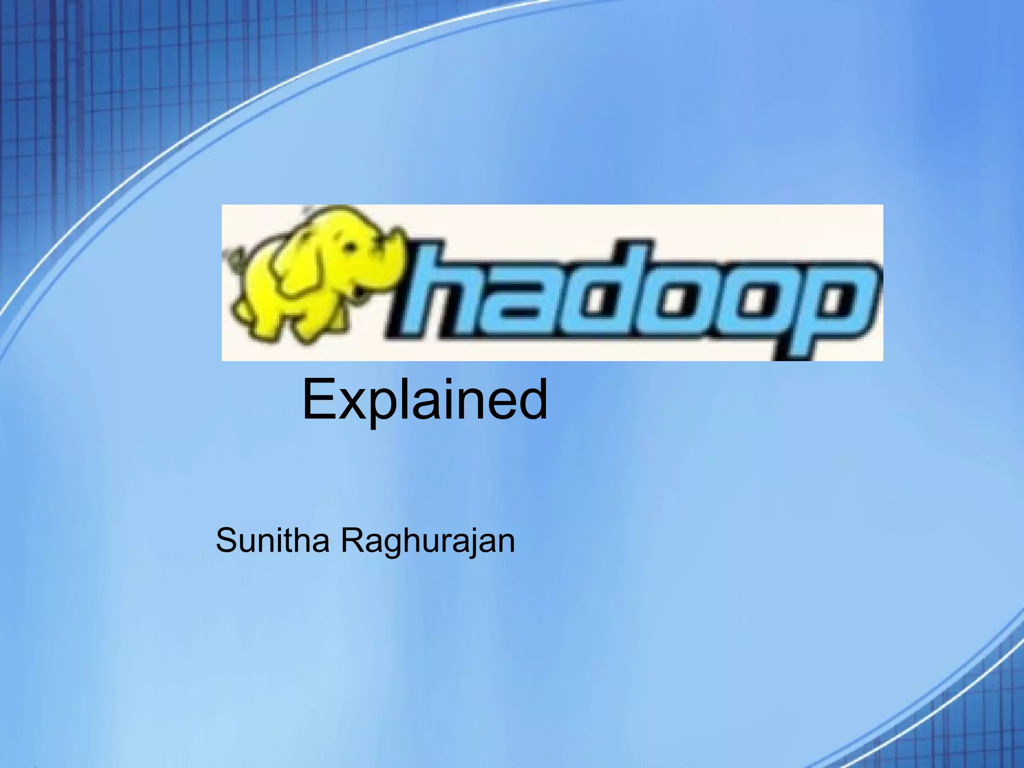Explained

Sunitha Raghurajan
 