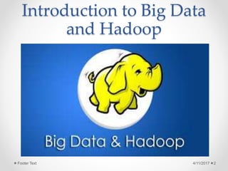 Introduction to Big Data and Hadoop | PPT | Free Download
