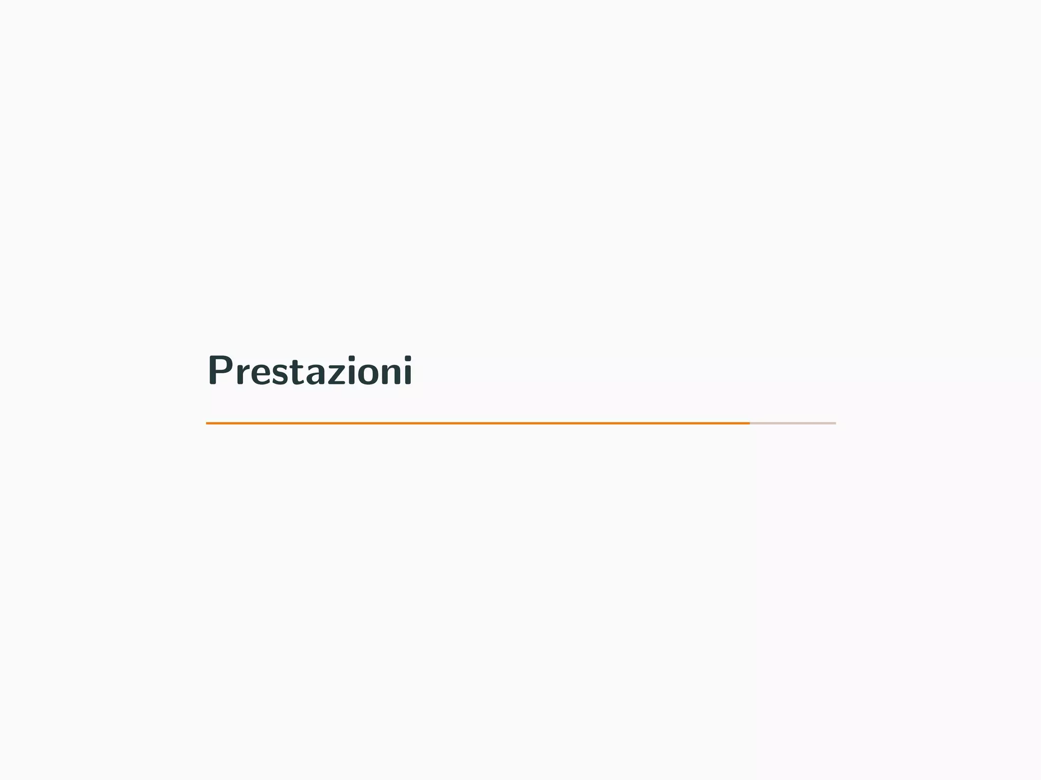 Prestazioni
 