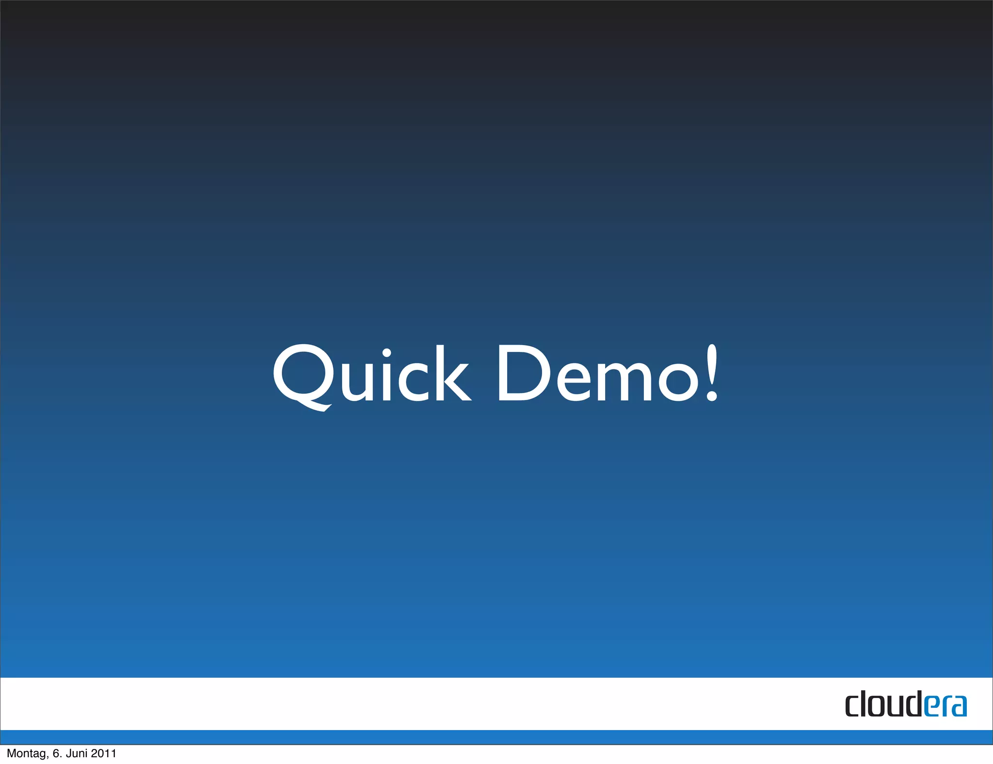 Quick Demo!



Montag, 6. Juni 2011
 