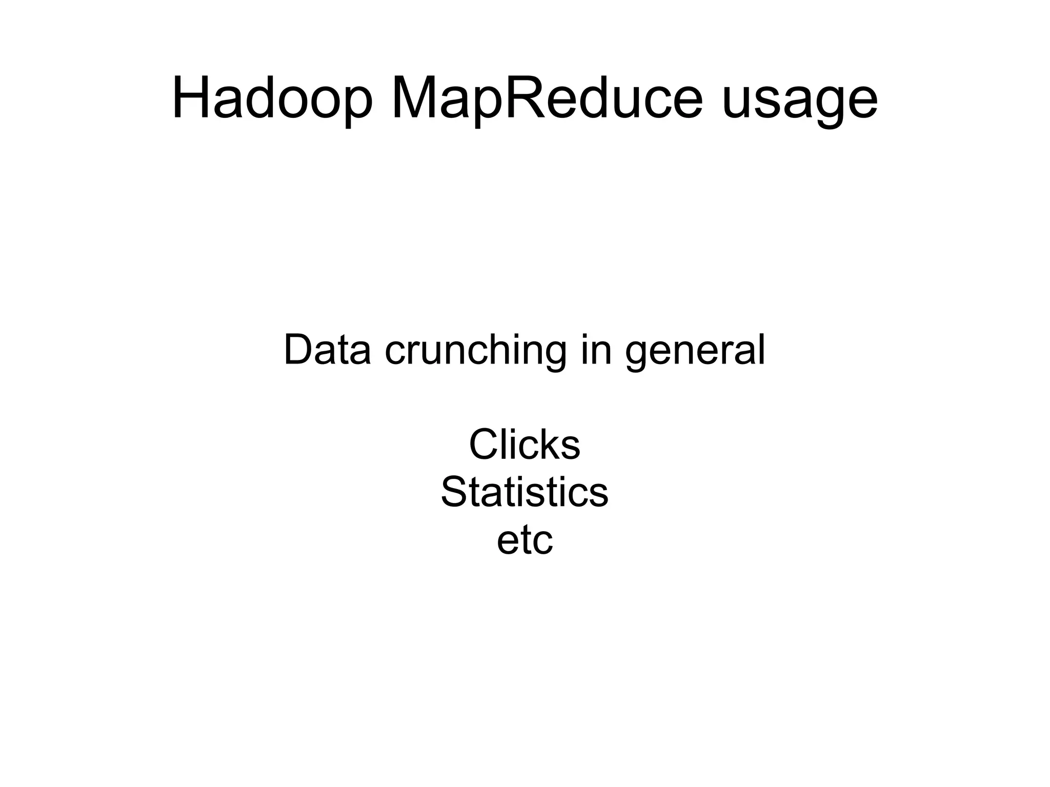 Hadoop  