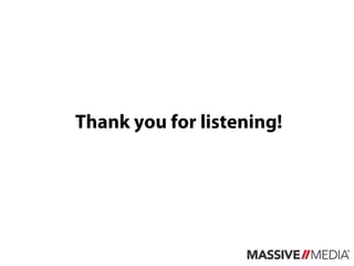 Thank you for listening!
 