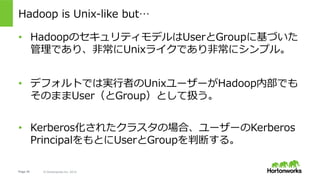 Page 35 © Hortonworks Inc. 2014
Kerberos - You MUST do it!
 
