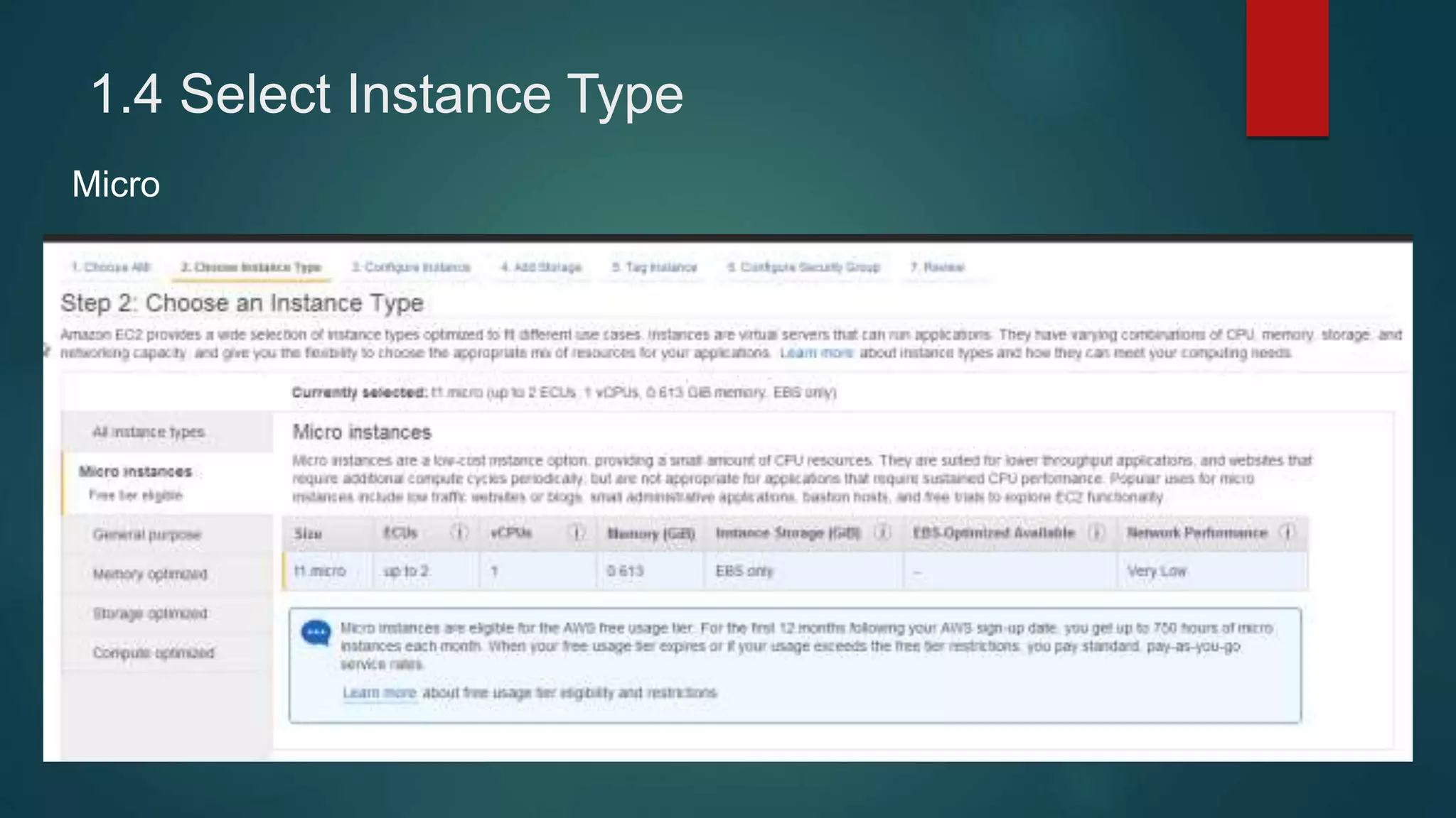 1.4 Select Instance Type
Micro
 