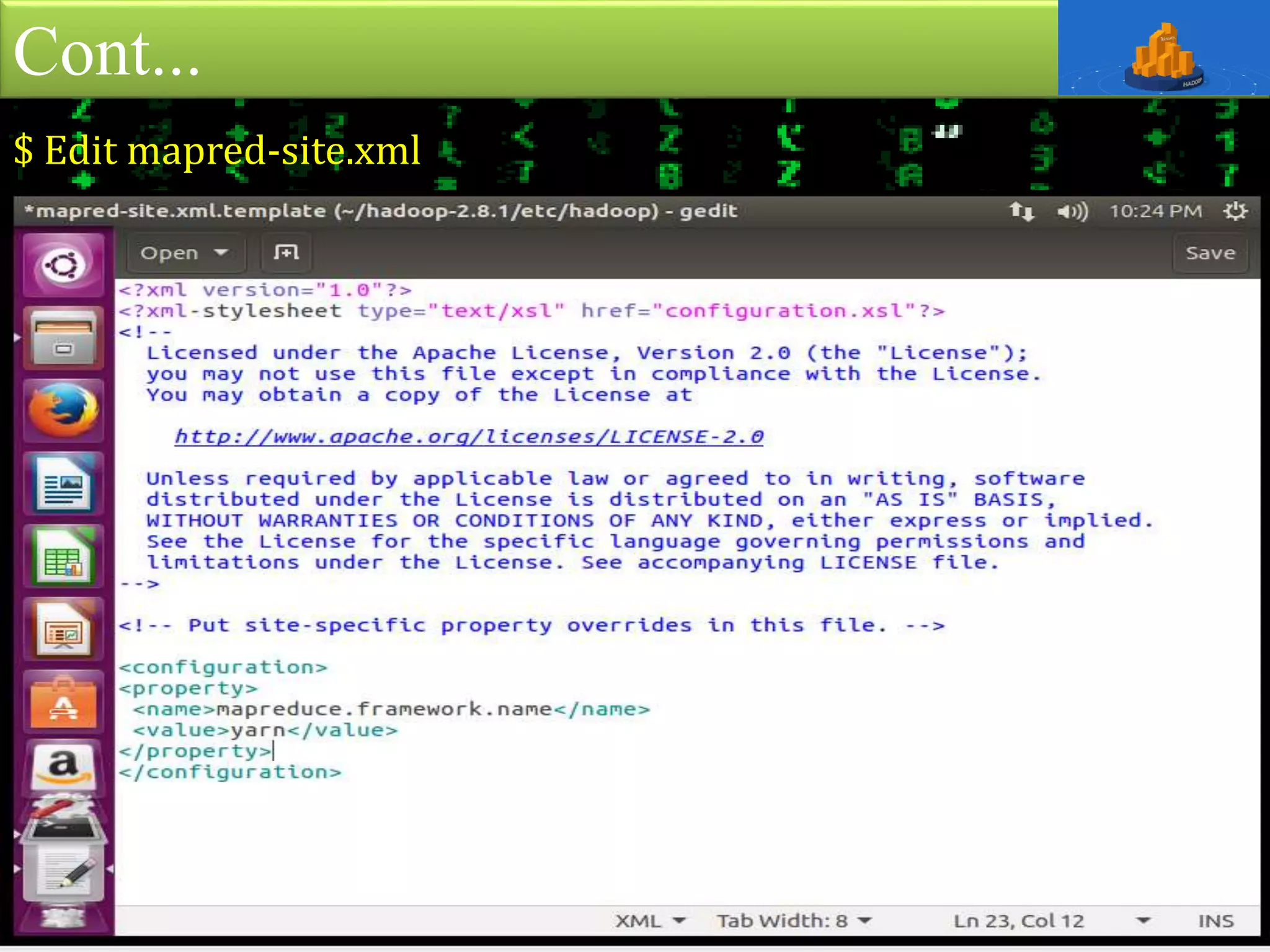 Cont...
$ Edit mapred-site.xml
 
