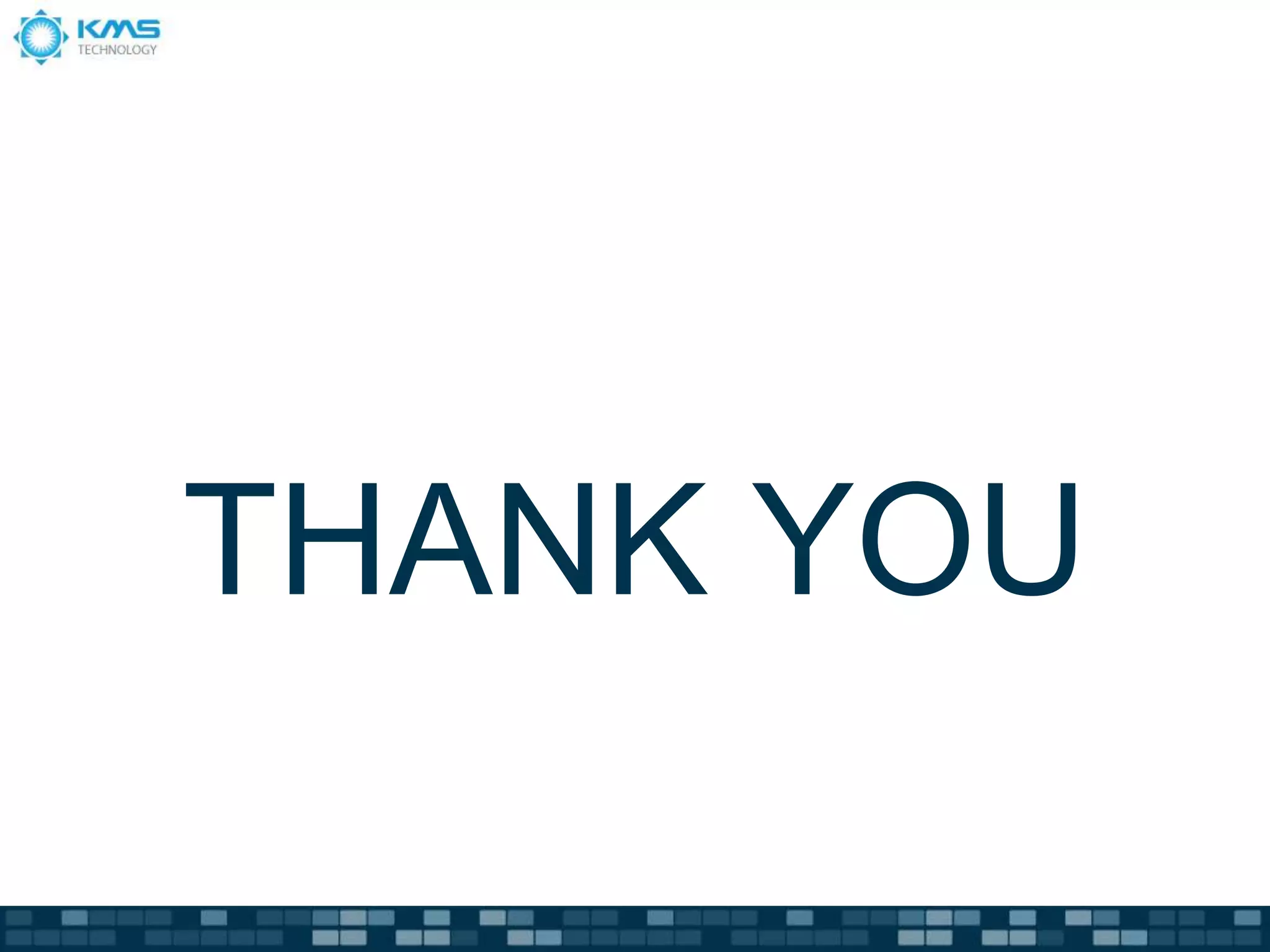 THANK YOU
 
