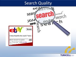 Search Quality

TURKCELL DAHİLİ

 