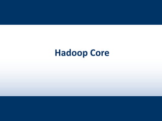 TURKCELL DAHİLİ

Hadoop Core

 