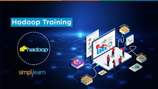 Hadoop Training
 