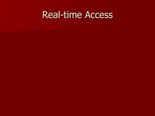 Real-time Access 