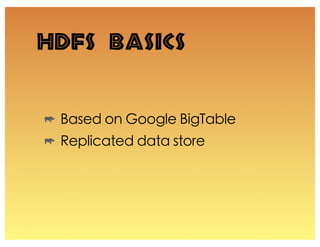 HDFS Basics
 