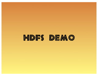 HDFS Demo
 