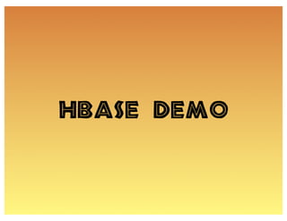 HBase Demo
 
