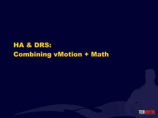 HA & DRS: Combining vMotion + Math 