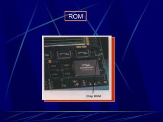 ROM 
 