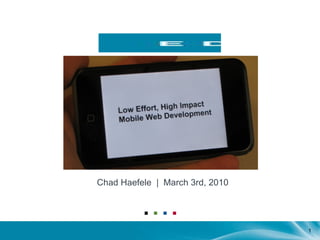 Chad Haefele  |  March 3rd, 2010 1 