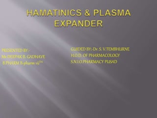 PRESENTED BY:-
Mr.DEEPAK B. GADHAVE
B.PHARM B-pharm viiTH
GUIDED BY:-Dr. S. V.TEMBHURNE
H.O.D. OF PHARMACOLOGY
S.N.I.O.PHARMACY PUSAD
 