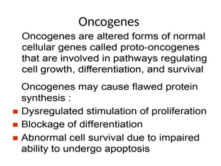 Oncogenes
 