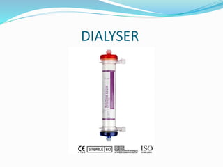 DIALYSER 
 