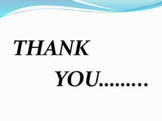 THANK 
YOU……... 
