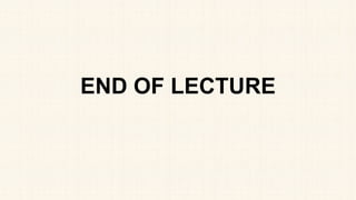 END OF LECTURE
 