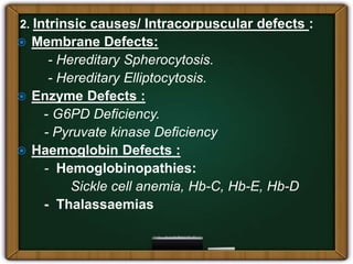 Intracorpuscular Defect Haemolytic anaemia | PPTX