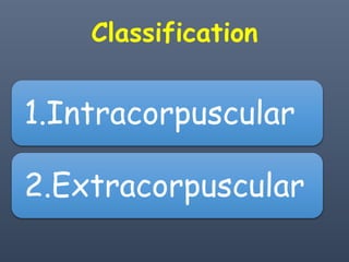 Intracorpuscular Defect haemolyticanaemias-171210003357 (1).pdf