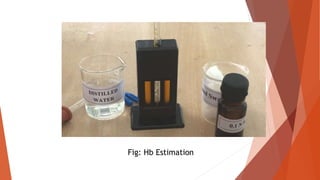 Fig: Hb Estimation
 