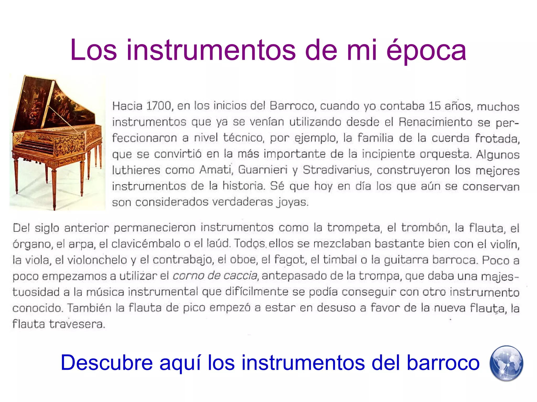 Los instrumentos de mi época Descubre aquí los instrumentos del barroco