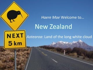 Haere Mae Welcome to…

Aotearoa: Land of the long white cloud

 