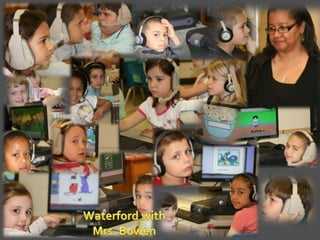 Waterford withMrs. Bowen