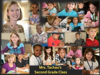 Mrs. Tachau’sSecond Grade Class