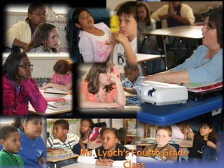 Ms. Lynch’s Fourth Grade Class
