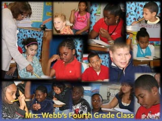 Mrs. Webb’s Fourth Grade Class