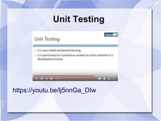 Unit Testing
https://youtu.be/lj5nnGa_DIw
 