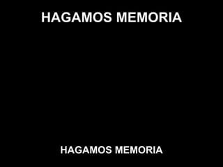 HAGAMOS MEMORIA     HAGAMOS MEMORIA   Homenaje a nuestros camaradas de las FF.AA. Y de Seguridad, al pueblo  argentino todo que les tocó vivir la guerra de los años 70.  A ellos, olvidados hoy, un sentido homenaje en el llamado “DIA DE LA MEMORIA Será Justicia.   HAGAMOS MEMORIA   HAGAMOS MEMORIA 