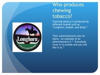 different brands of chewing tobacco U.S. Smokeless Company Iconic chewing tobacco brand Red