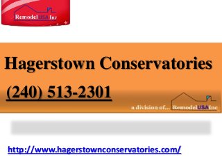 http://www.hagerstownconservatories.com/
Hagerstown Conservatories
(240) 513-2301
 
