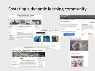 Fostering a dynamic learning community
 