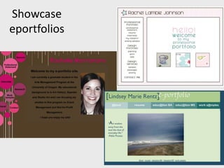 Showcase
eportfolios
 