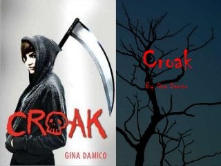 Croak
By Gina Damico
 