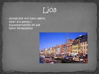 LjóðAnnað ljóð orti hann aðeins átján ára gamall í Kaupmannahöfn en það heitir Ferðasálmur