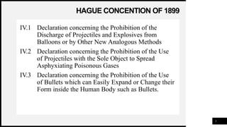 WOODGROVE
BANK
HAGUE CONCENTION OF 1899
IV.1 Declaration concerning the Prohibition of the
Discharge of Projectiles and Ex...