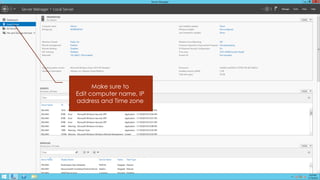 Make sure to 
Edit computer name, IP address and Time zone  